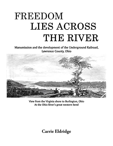 Freedom Lies Across the River by Carrie Eldridge